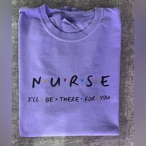 Nurse - i’ll be there for you